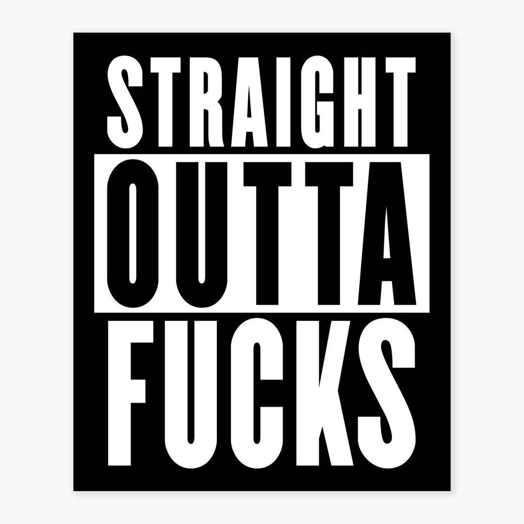Straight Outta Fucks - 3" Art Sticker
