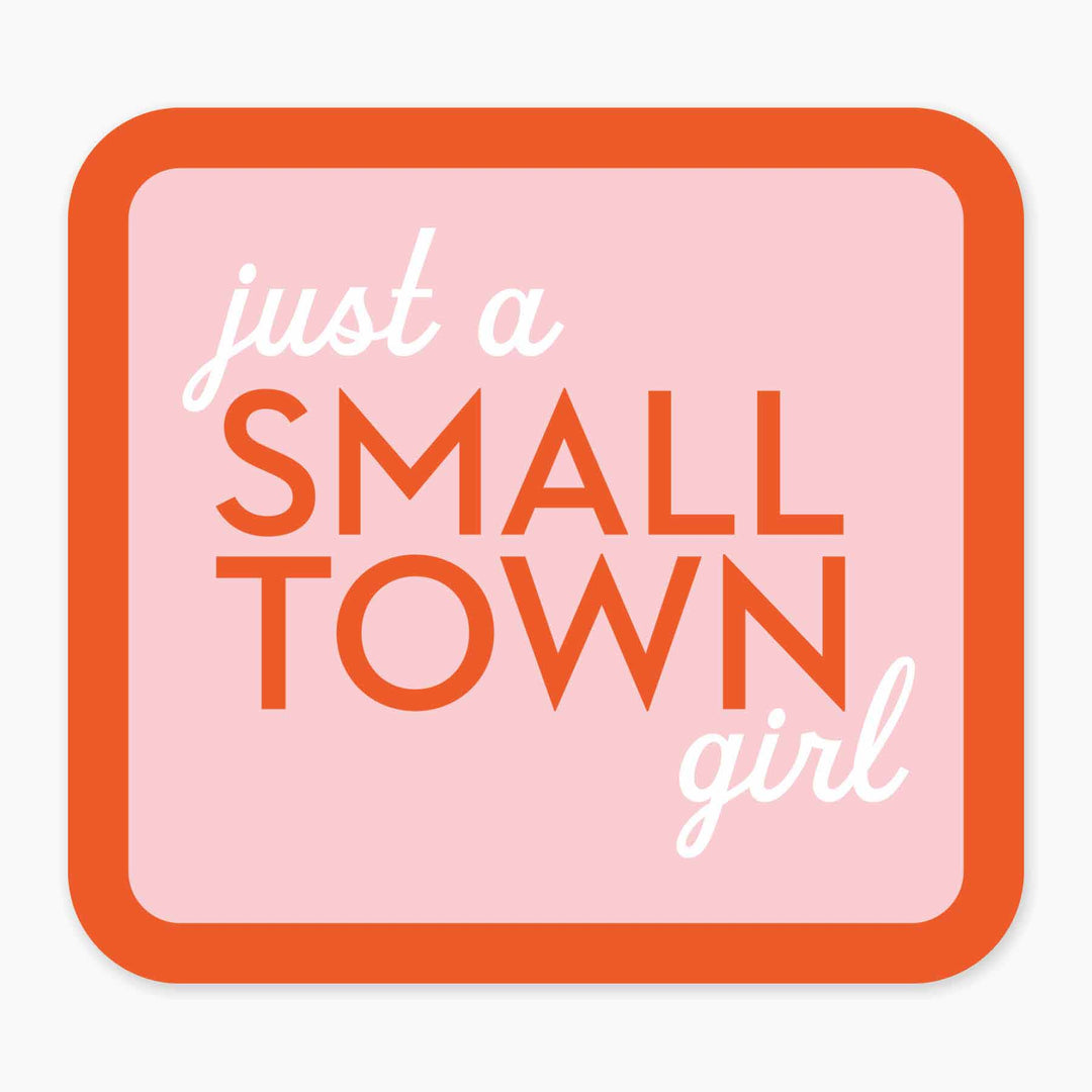 Small Town - 3" Art Sticker