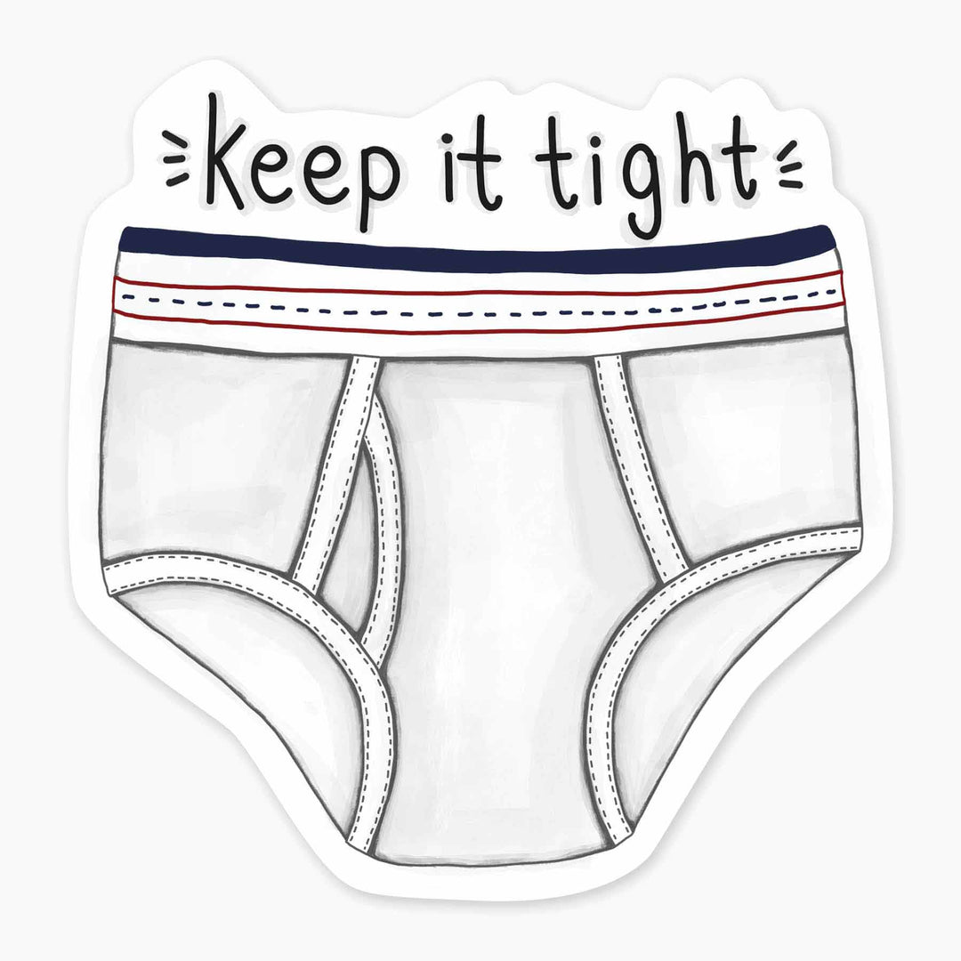 Keep it Tight - 3" Art Sticker