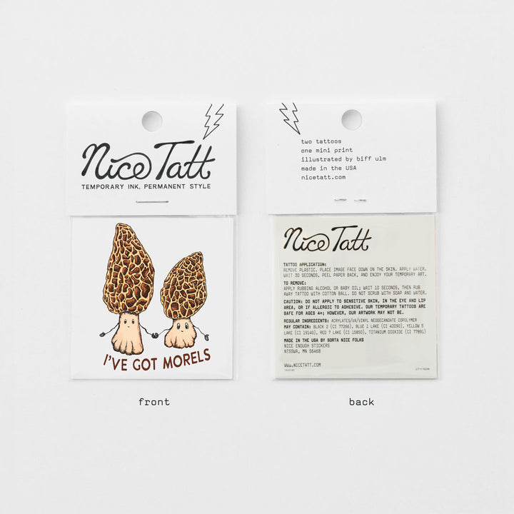 I've Got Morels - Temporary Tattoo