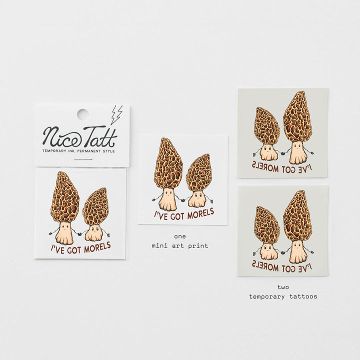 I've Got Morels - Temporary Tattoo