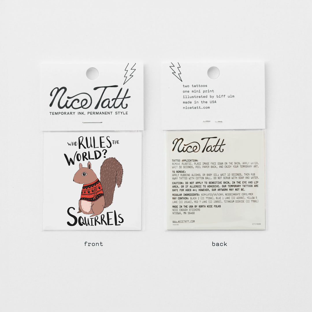 Who Rules the World? Squirrels! - Temporary Tattoo
