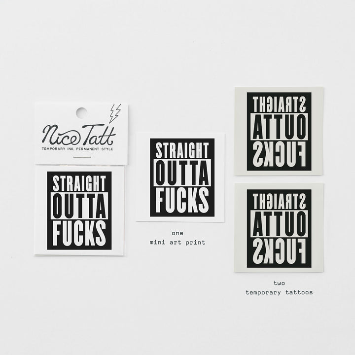 Straight Outta Fucks - Temporary Tattoo