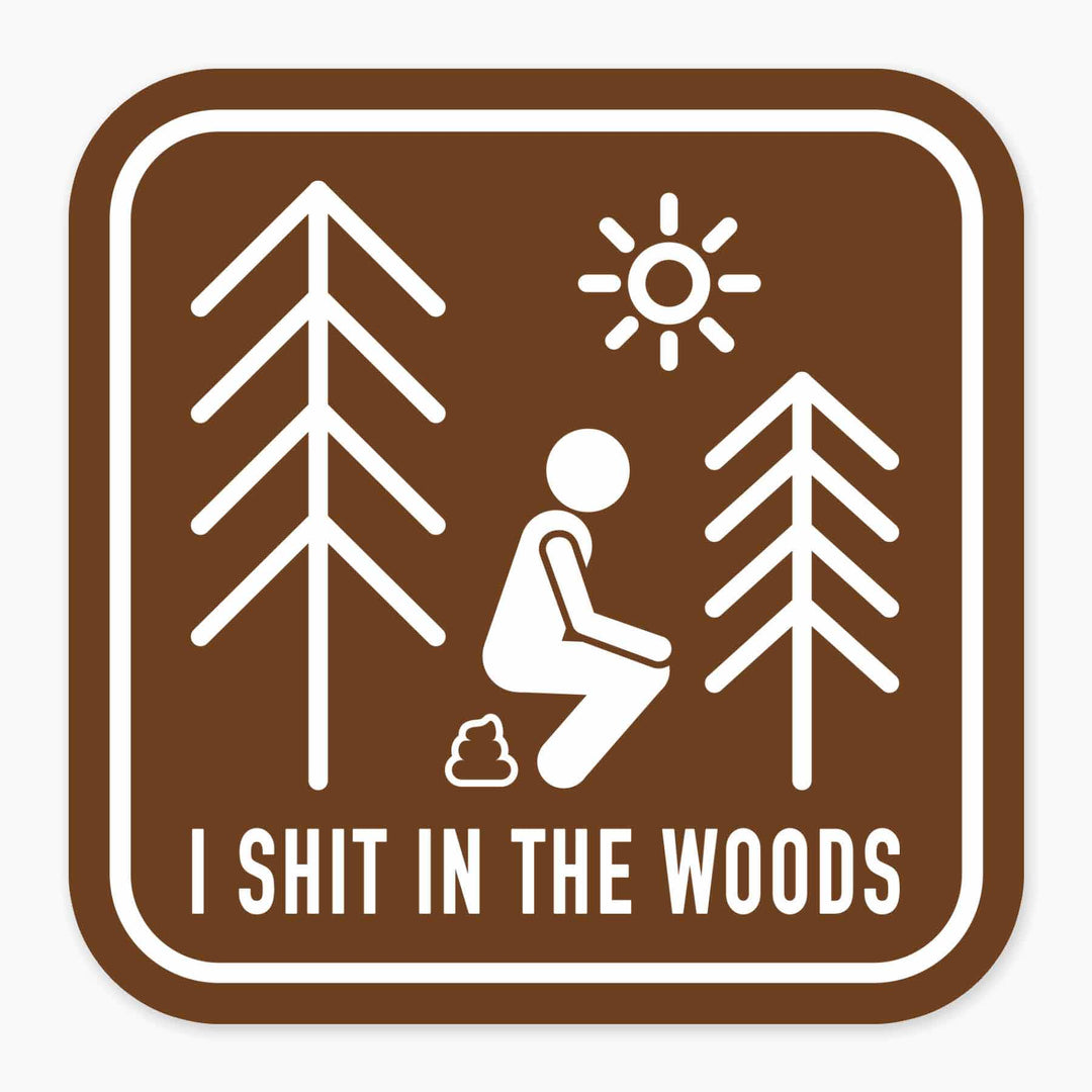 Shit Woods - 3" Art Sticker
