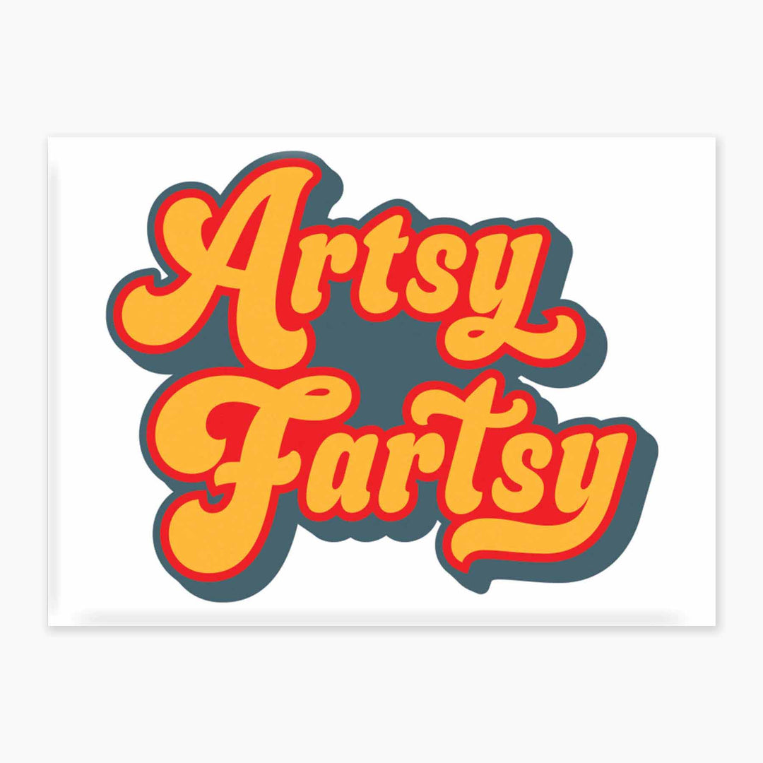 Artsy Fartsy - Magnet