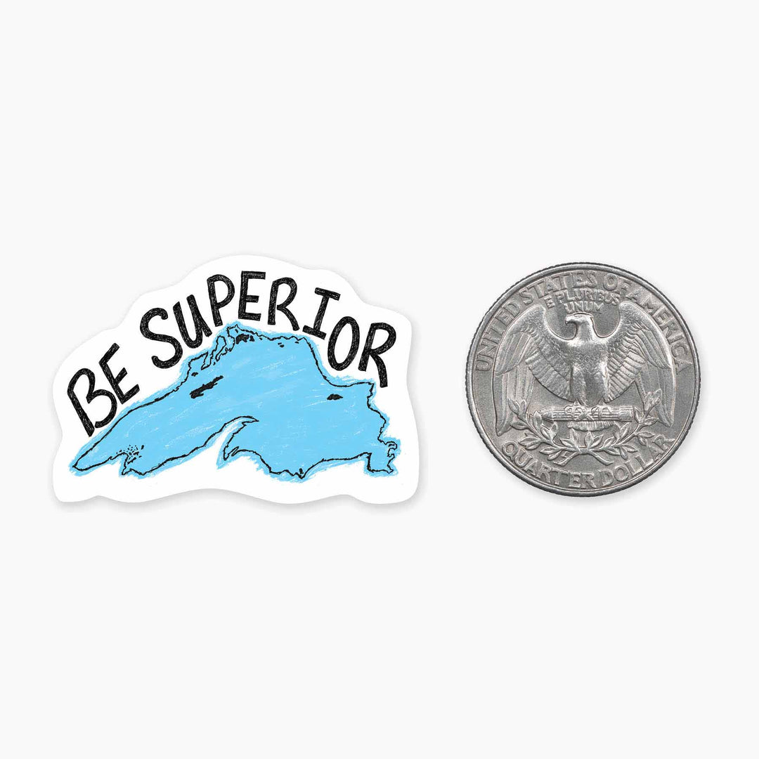 Be Superior - Mini Sticker